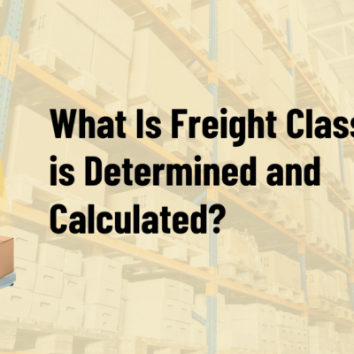 What Is Freight Class how it is Determined and Calculated
