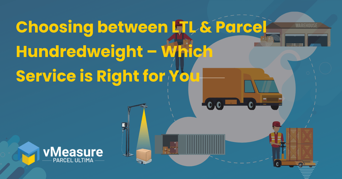 Choosing between LTL and Parcel Hundredweight – Which Service is Right for You