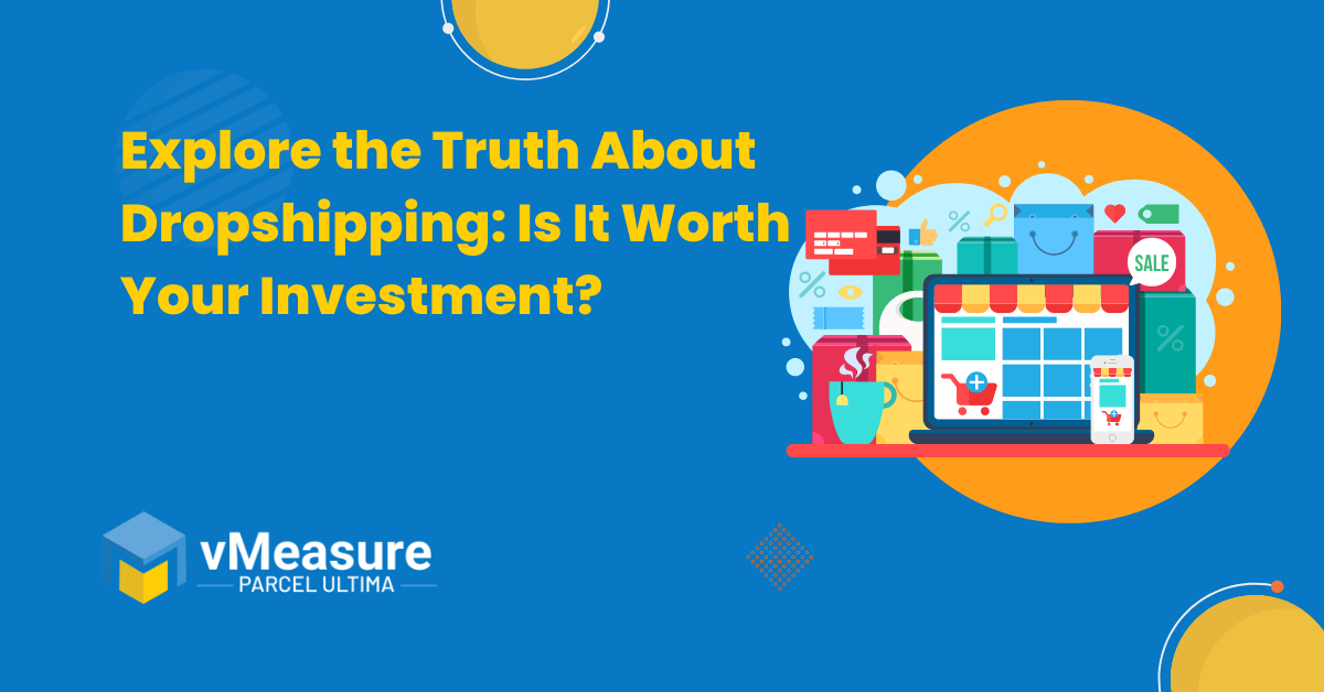Explore the Truth About Dropshipping: Is It Worth Your Investment?